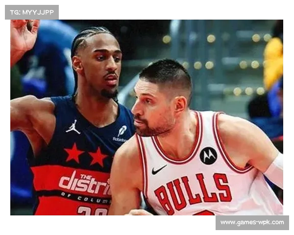 奇才对阵公牛,东部球队展开较量